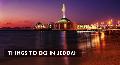 Things To Do In Jeddah